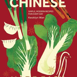Chinese Made Easy: Simple, Modern Recipes for Every Day Hardcover – 9 Jan. 2025