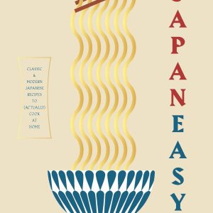 Japaneasy: Classic and Modern Japanese Recipes to (Actually) Cook at Home Hardcover – Illustrated, 21 Sept. 2017