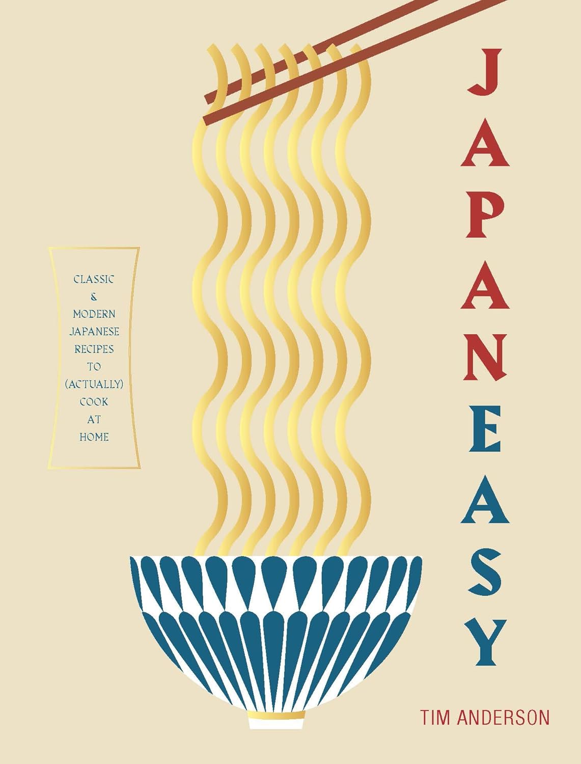 Japaneasy: Classic and Modern Japanese Recipes to (Actually) Cook at Home Hardcover – Illustrated, 21 Sept. 2017