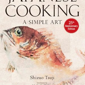 Japanese Cooking: A Simple Art Hardcover – Illustrated, 17 Feb. 2012