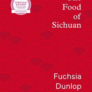 The Food of Sichuan Hardcover – 3 Oct. 2019